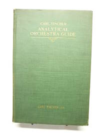 CARL FISCHER ANALYTICAL ORCHESTRA GUIDE: A PRACTICAL HANDBOOK FOR THE PROFESSION