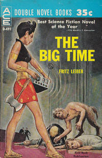 The Big Time/The Mind Spider and Other Stories by Leiber, Fritz - 1961