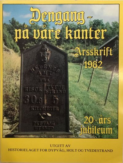 Årbok 1982. Historielaget for Dypvåg, Holt og…