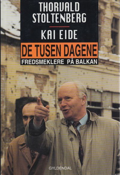 De tusen dagene. Fredsmeklere på Balkan.