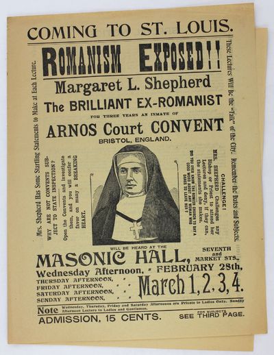 Coming to St. Louis. Romanism Exposed!! Margaret L. Shepherd the Brilliant Ex-Romanist for Three Years an Inmate of Arnos Court Convent... [caption title]