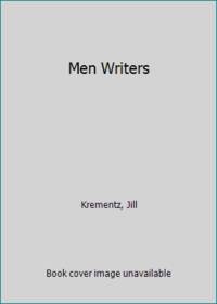 Men Writers by Krementz, Jill - 1997