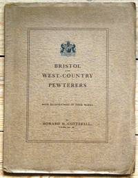 Bristol and West-Country Pewterers, with illustrations of their marks