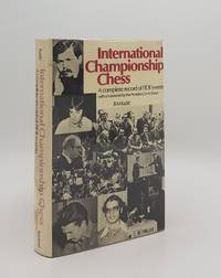 INTERNATIONAL CHAMPIONSHIP CHESS A Complete Record of FIDE Events de KAZIC B.M