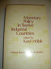 cover of Monetary Policy in Twelve Industrial Countries