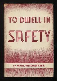 To Dwell in Safety: The Story of Jewish Migration Since 1800