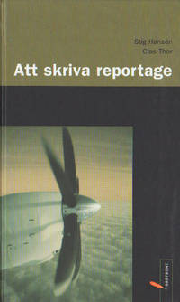 ATT SKRIVA REPORTAGE.