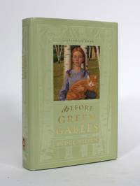 cover of Before Green Gables: 100 Years of Anne
