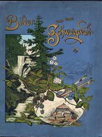 Bilder Aus Dem Schwarzwald Eine Wanderung Durch Seine Schonsten und Romantischsten Gebiete by Elchlepp Johannes - Hardcover - from Pazzo Books (SKU: 034810)