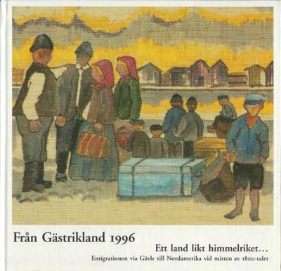 Från Gästrikland 1996. Ett land likt…