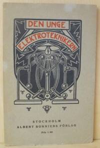 Den unge elektroteknikern. Med 152 illustrationer.