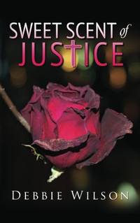 Sweet Scent of Justice