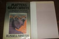 cover of Matters Gray and White: a Neurologist, His Patients, and the Mysteries of the Brain
