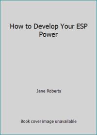 How to Develop Your ESP Power