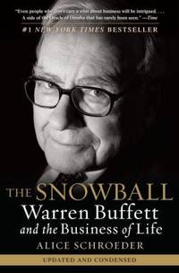 The Snowball : Warren Buffett and the Business of Life