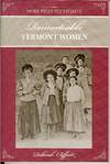 More than Petticoats: Remarkable Vermont Women ( More than Petticoats Series )
