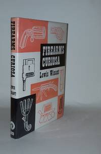 FIREARMS CURIOSA by WINANT Lewis