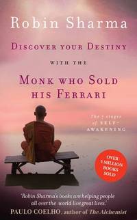 Discover Your Destiny with The Monk Who Sold His Ferrari: The 7 Stages of Self-Awakening by Sharma, Robin