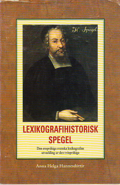 Lexikografihistorisk spegel. Den enspråkiga…