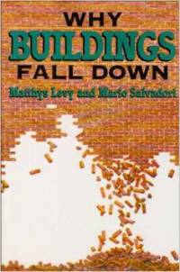 Why Buildings Fall Down: How Structures Fail