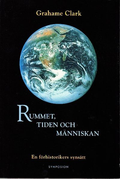 Rummet, tiden och människan. En förhistorikers…