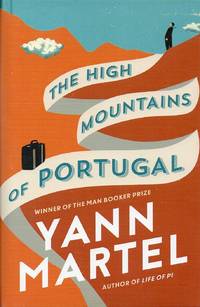 The High Mountains of Portugal by Martel, Yann - 2016