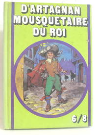 D'Artagnan mousquetaire du roi