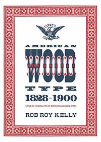 American Wood Type: 1828-1900