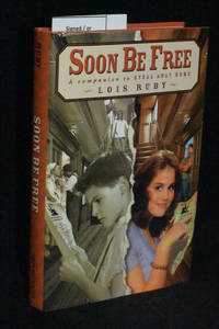 Soon Be Free (Companion To: Steal Away Home)