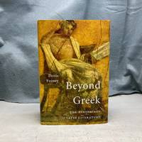 BEYOND GREEK: THE BEGINNINGS OF LATIN LITERATURE.