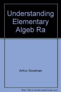 Understanding elementary algebra: A course for college students