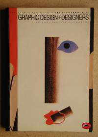 The Thames and Hudson Encyclopaedia of Graphic Design and Designers. by Alan & Isabella Livingston - Paperback - Reprint. - 1994 - from N. G. Lawrie Books. (SKU: 27330)