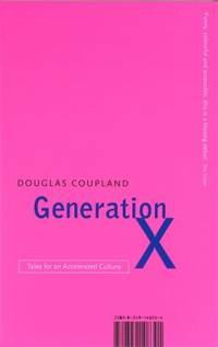 Generation X: Tales for an Accelerated Culture