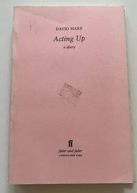 Acting Up: A Diary (Uncorrected Proof)
