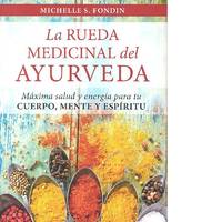 RUEDA MEDICINAL DEL AYURVEDA, LA