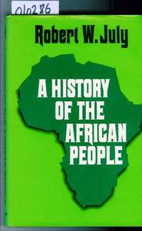 A History of the African People by July Robert W - First Edition - 1970 - from Francois Books (SKU: 10286)