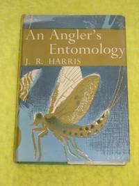 New Naturalist #23, An Angler's Entomology
