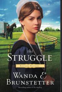 The Struggle by Brunstetter, Wanda E - 2012