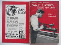 Small lathes making and using by Anon - 1921