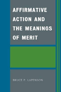 Affirmative Action and the Meanings of Merit