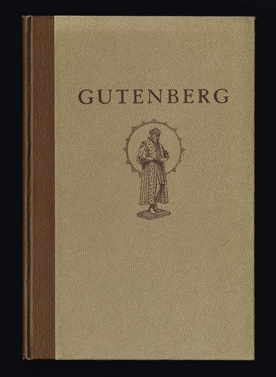 Gutenberg. Hans liv, hans verk och…