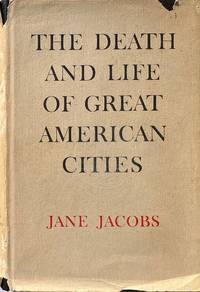 The Death and Life of Great American Cities