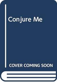 Conjure Me