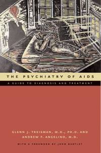 The Psychiatry of AIDS : A Guide to Diagnosis and Treatment