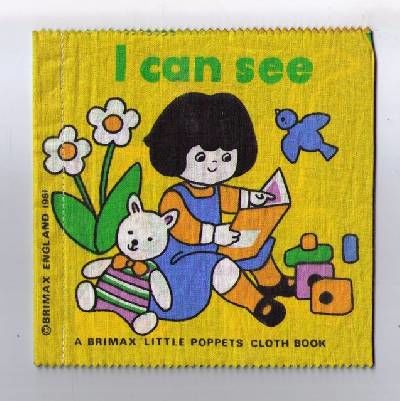 I CAN SEE. (A Brimax little Poppets Cloth Book.)