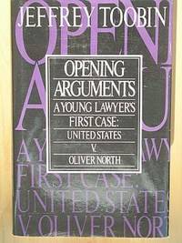image of OPENING ARGUMENTS: A Young Lawyer's First Case: United States v. Oliver L. North