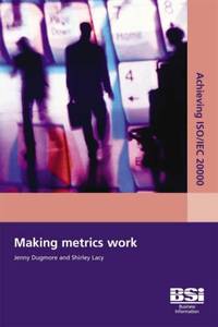 Achieving ISO/IEC 20000 - Making Metrics Work