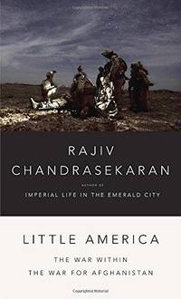 Little America: The War Within the War for Afghanistan (Plus Bonus Book!)
