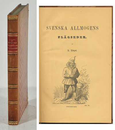Svenska allmogens plägseder. Öfversättning af G.…