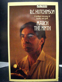 March the Ninth by R. C Hutchinson - 1984